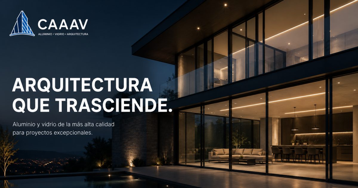 Aluminio y Vidrio en Perote Veracruz | Grupo CAAAV del Valle